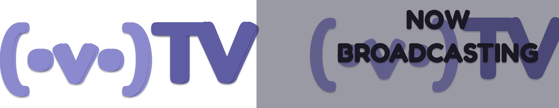 (•v•)TV — Now Broadcasting